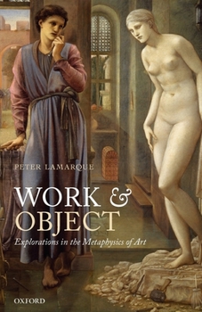 Paperback Work and Object: Explorations in the Metaphysics of Art Book