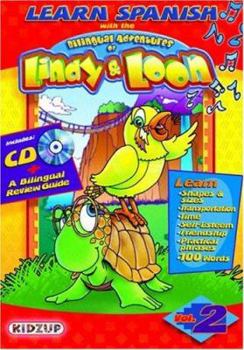 Paperback Learn Spanish With The Bilingual Adventures Of Lindy And Loon (English and Spanish Edition) Book