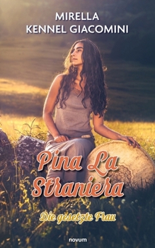 Paperback Pina La Straniera: Die gesetzte Frau [German] Book