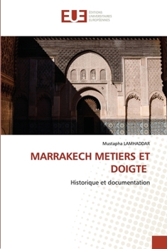 Paperback Marrakech Metiers Et Doigte [French] Book