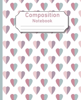 Composition Notebook: Pink & Purple Hearts Ruled College Note Paper