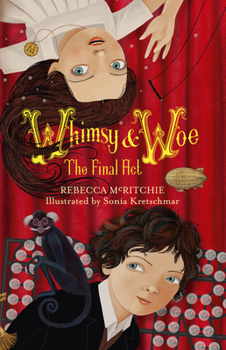 Paperback Whimsy and Woe the Final ACT Book