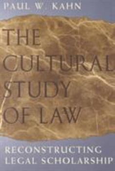 Paperback The Cultural Study of Law: Reconstructing Legal Scholarship Book