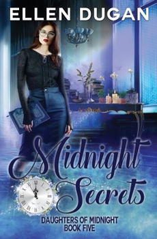 Midnight Secrets (Daughters Of Midnight,) - Book #5 of the Daughters of Midnight