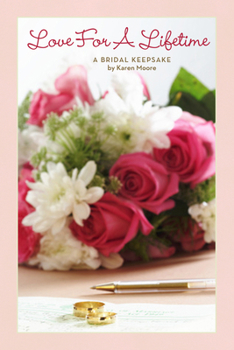 Hardcover Love for a Lifetime: A Bridal Keepsake Book