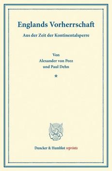 Paperback Englands Vorherrschaft: Aus Der Zeit Der Kontinentalsperre [German] Book
