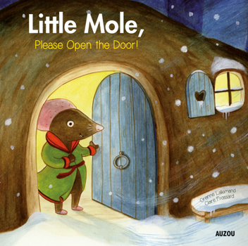 Hardcover Little Mole, Please Open the Door! Book
