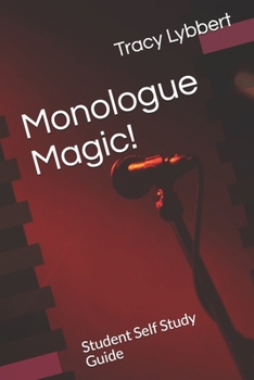 Paperback Monologue Magic!: Student Self Study Guide Book