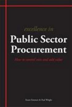 Paperback Excellence in Public Sector Procurement: How to control costs and add value Book