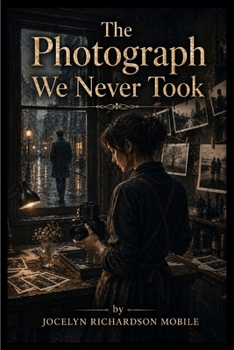 Paperback The Photograph We Never Took Book