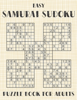 Paperback Samurai Sudoku Puzzle Book for Adults - Easy: 500 Simple Sudoku Puzzles Overlapping into 100 Samurai Style Book