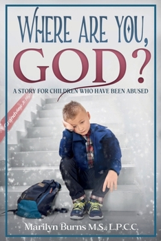 Paperback Where Are You, God: A Story for Children Who Have Been Abused Book