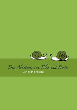 Paperback Abenteuer von Elsa und Berta: Oma Maria erzählt Märchen [German] Book