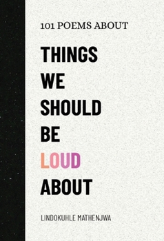Paperback 101 Poems About Things We Should Be Loud About Book