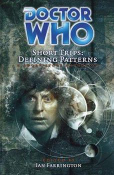 Short Trips: Defining Patterns (Doctor Who Short Trips Anthology Series) - Book #23 of the Big Finish Short Trips