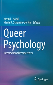 Hardcover Queer Psychology: Intersectional Perspectives Book