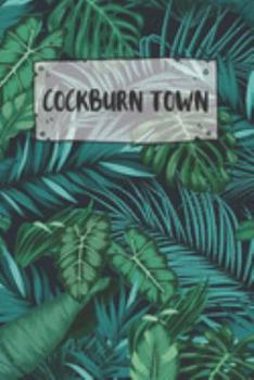 Cockburn Town: Ruled Travel Diary Notebook or Journey  Journal - Lined Trip Pocketbook for Men and Women with Lines