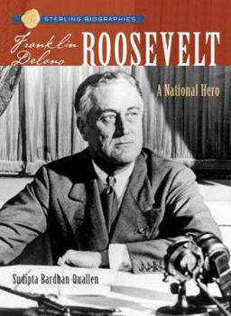Paperback Sterling Biographies: Franklin Delano Roosevelt: A National Hero Book