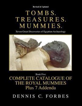 Paperback Tombs.Treasures.Mummies. Book Five: The Royal Mummies Catalogue Book