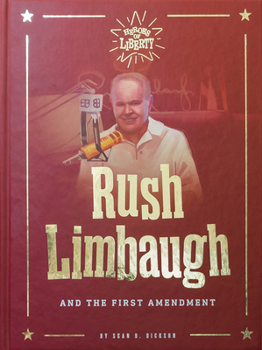 Hardcover Rush Limbaugh: And the First Amendment Book