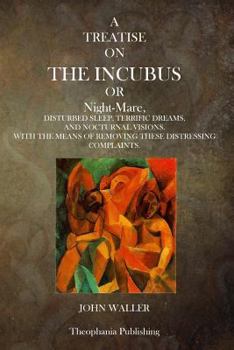 Paperback A Treatise on the Incubus or Night Mare Book