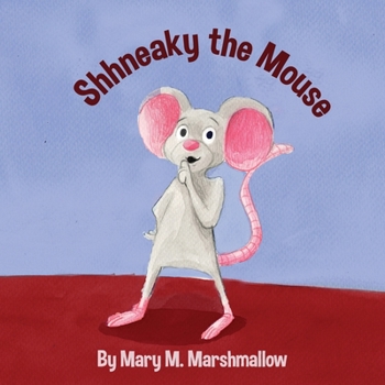 Paperback Shhneaky the Mouse Book