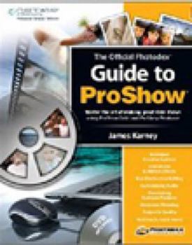 Paperback The Official Photodex Guide to Proshow [With CDROM] Book