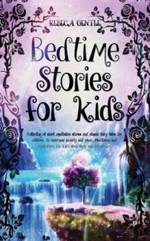 Hardcover Bedtime Stories for Kids: Collection of short meditation stories and classic fairy tales for children to overcome anxiety and panic. Meditation Book