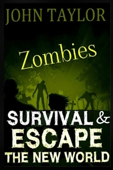 Paperback Zombies: Survival & Escape: The New World Book
