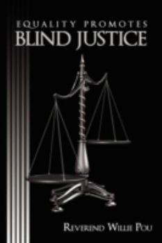 Equality Promotes Blind Justice
