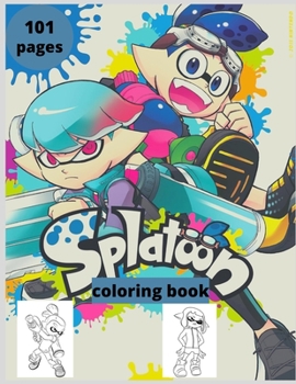 Paperback splatoon: Coloring book for kids and adults with calming graphics Book
