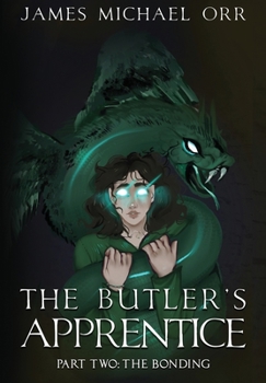 Hardcover The Butler's Apprentice Book Two: The Bonding Book