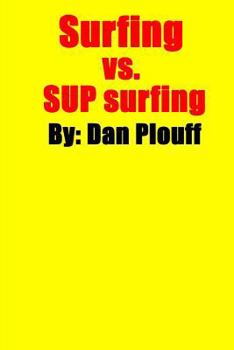 Paperback Surfing vs. SUP surfing Book
