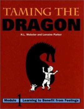 Hardcover Taming the Dragon: Learning to Benefit from Feelings Book