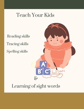 Paperback Teach Your Kids: Reading, Spelling, Tracing & Learning Sight Words Book