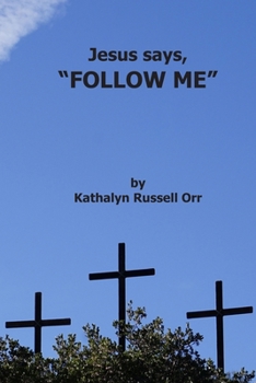Paperback Jesus Says, "Follow Me." Book