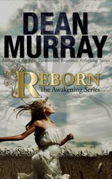 Reborn - Book #1 of the Awakening Series