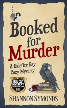 Paperback Booked for Murder: A Balefire Bay Cozy Mystery Book