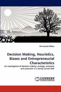 Paperback Decision Making, Heuristics, Biases and Entrepreneurial Characteristics Book