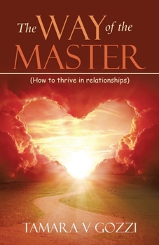 Paperback The Way of the Master: (How to thrive in relationships) Book