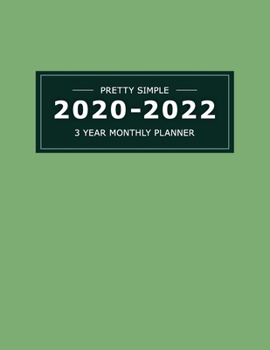 2020~2022  3 YEAR MONTHLY PLANNER: 36 Months Yearly Planner & Monthly Calendar View |Very Simple Design Planner Schedule | Organizer | Great Useful ... Size (Simple Design Planners 2020-2022)