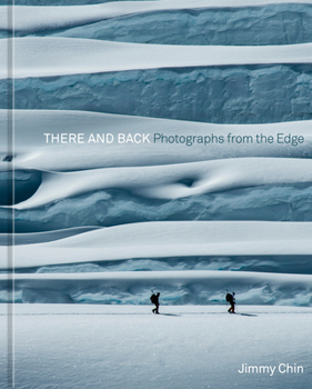 Hardcover There and Back: Photographs from the Edge Book