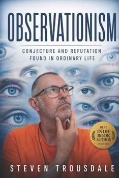 Paperback Observationism: Conjecture and Refutation Found in Ordinary Life Book