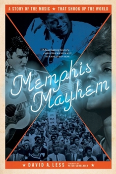 Paperback Memphis Mayhem: A Story of the Music That Shook Up the World Book