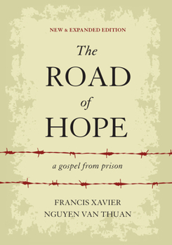 Hardcover The Road of Hope: A Gospel from Prison Book