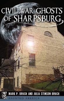 Hardcover Civil War Ghosts of Sharpsburg Book