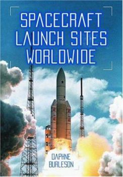 Hardcover Spacecraft Launch Sites Worldwide Book