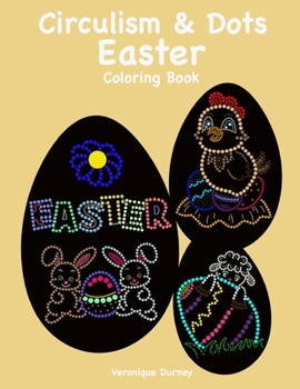 Paperback Circulism & Dots: Easter: Coloring Book