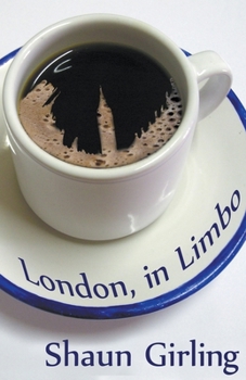 London, in Limbo