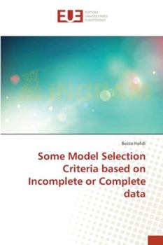 Paperback Some Model Selection Criteria based on Incomplete or Complete data Book